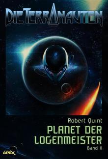 DIE TERRANAUTEN, Band 11: PLANET DER LOGENMEISTER PDF