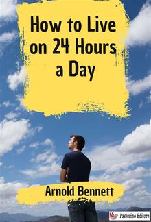 How to Live on 24 Hours a Day PDF