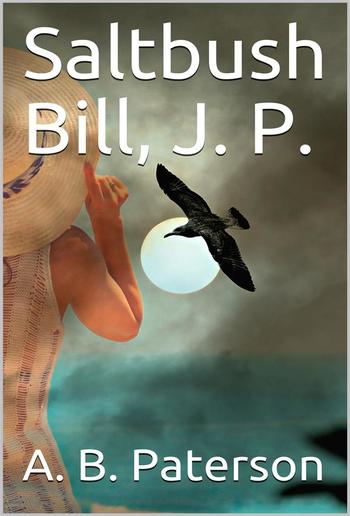 Saltbush Bill, J. P. PDF