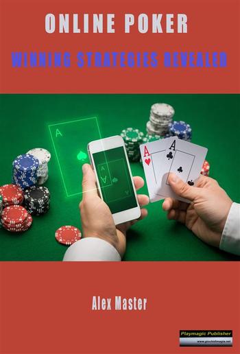 Online Poker - Winning Strategies Revealed PDF