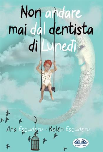 Non Andare Mai Dal Dentista Di Lunedì PDF