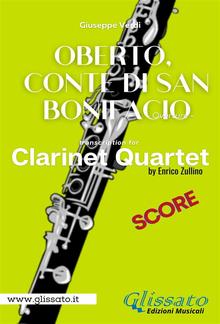 Oberto,Conte di San Bonifacio - Clarinet Quartet - Score PDF