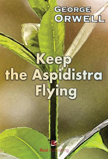 Keep the Aspidistra Flying PDF