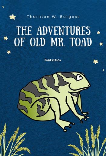 The Adventures of Old Mr. Toad PDF
