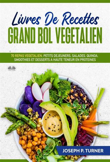 Livres De Recettes Grand Bol Vegetalien PDF