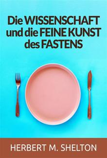 Die wissenschaft und die feine kunst des fastens (Übersetzt) PDF