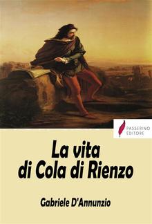 La vita di Cola di Rienzo PDF