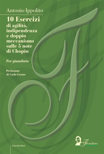 10 Esercizi di agilità, indipendenza e doppio meccanismo sulle 5 note di Chopin PDF