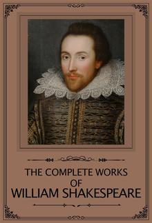 The Complete Works of William Shakespeare PDF