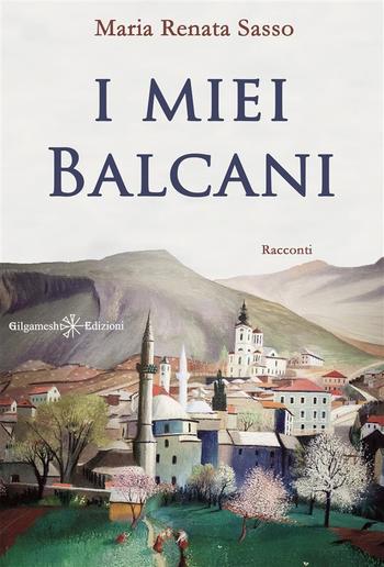 I miei Balcani PDF