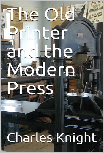 The Old Printer and the Modern Press PDF