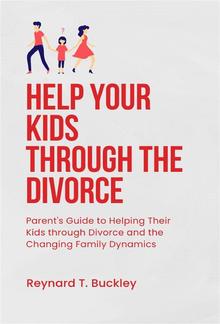 Help Your Kids through the Divorce PDF