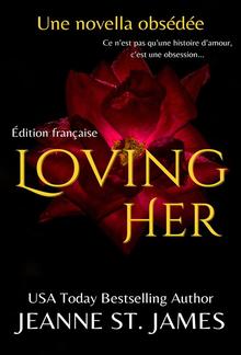 Loving Her (Édition française) PDF