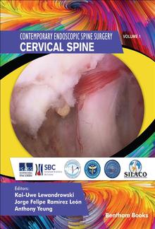 Contemporary Endoscopic Spine Surgery Volume 1: Cervical Spine PDF