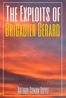 The Exploits of Brigadier Gerard (Annotated) PDF