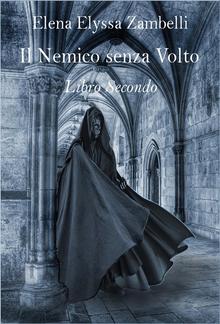 Il Nemico senza Volto - Libro Secondo PDF