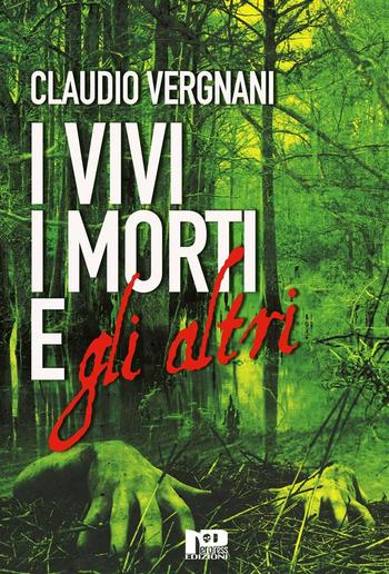 I Vivi, i Morti e gli Altri PDF