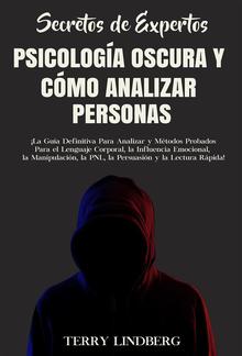 Secretos de Expertos - Psicología Oscura y Cómo Analizar Personas PDF