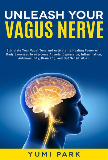 Unleash Your Vagus Nerve PDF