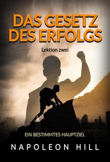 Das gesetz des Erfolgs - Lektion zwei (Übersetzt) PDF