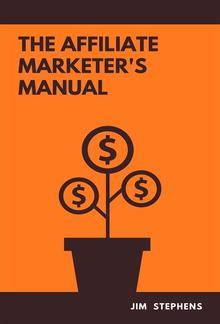 The Affiliate Marketer's Manual PDF