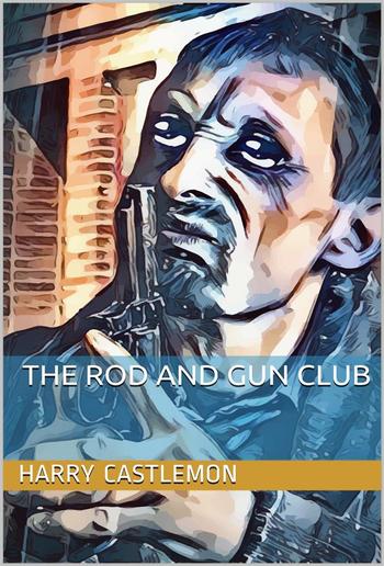 The Rod and Gun Club PDF