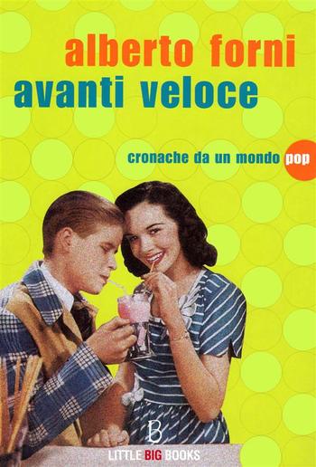 Avanti veloce - Cronache da un mondo pop PDF