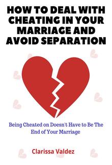 How to Deal with Cheating in Marriage and Avoid Separation PDF