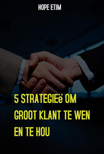 5 Strategieë Om Groot Klant te Wen en te Hou PDF