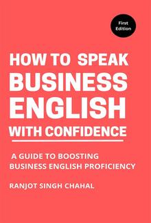 How to Speak Business English with Confidence PDF