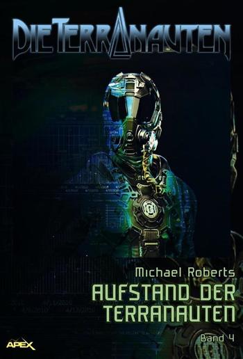 DIE TERRANAUTEN, Band 4: AUFSTAND DER TERRANAUTEN PDF