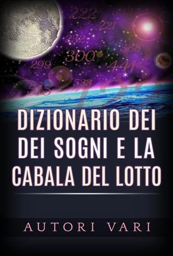 Dizionario dei Sogni e la Cabala del Lotto PDF