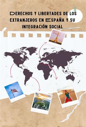 Derechos y libertades de los extranjeros en España y su integración social PDF