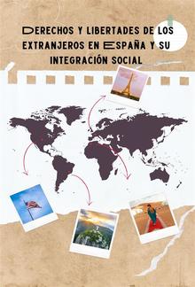 Derechos y libertades de los extranjeros en España y su integración social PDF