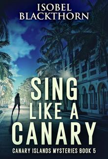 Sing Like A Canary PDF