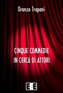 Cinque commedie in cerca d'attori PDF