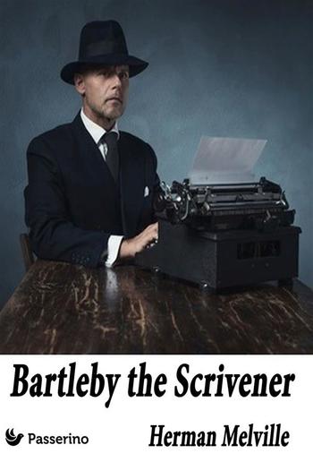 Bartleby, the Scrivener PDF