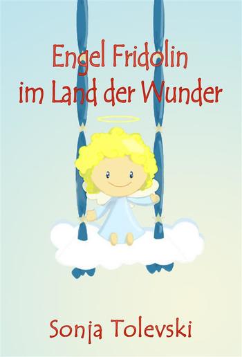 Engel Fridolin im Land der Wunder PDF