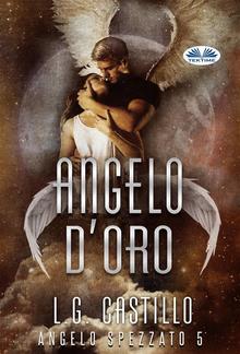 Angelo D’Oro (Angelo Spezzato #5) PDF