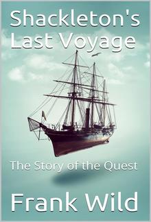 Shackleton's Last Voyage / The Story of the Quest PDF