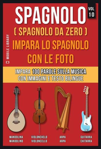 Spagnolo ( Spagnolo da zero ) Impara lo spagnolo con le foto (Vol 10) PDF