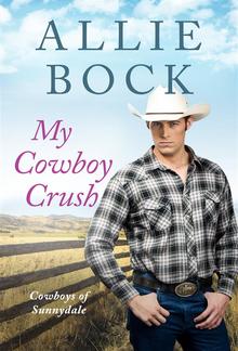 My Cowboy Crush (Cowboys of Sunnydale) PDF