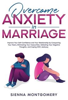 Overcome Anxiety in Marriage PDF