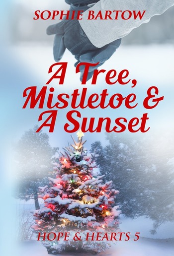 A Tree, Mistletoe & A Sunset PDF