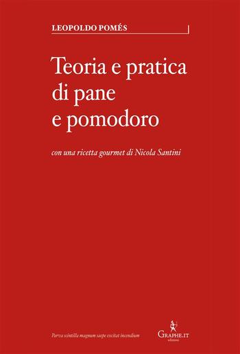 Teoria e pratica di pane e pomodoro PDF
