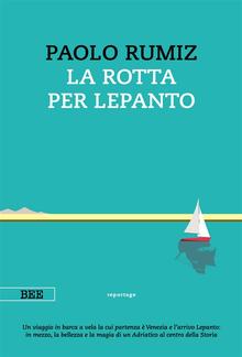 La rotta per Lepanto PDF
