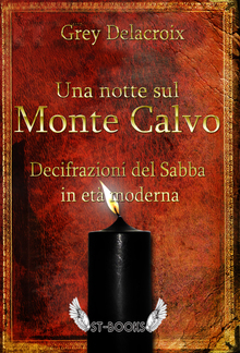 Una notte sul Monte Calvo – Decifrazioni del Sabba in età moderna PDF