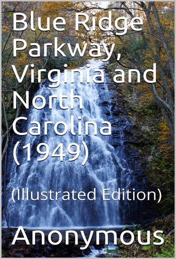 Blue Ridge Parkway, Virginia and North Carolina (1949) PDF