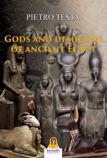 Gods and Demigods of Ancient Egypt PDF