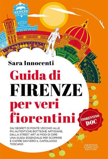 Guida di Firenze per veri fiorentini PDF